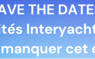 SAVE THE DATES : activités Interyacht à ne pas manquer cet été !